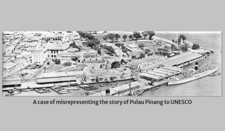 Revisiting the Untold: A Commentary on the Historical Narrative of Penang in the UNESCO Nomination Dossier